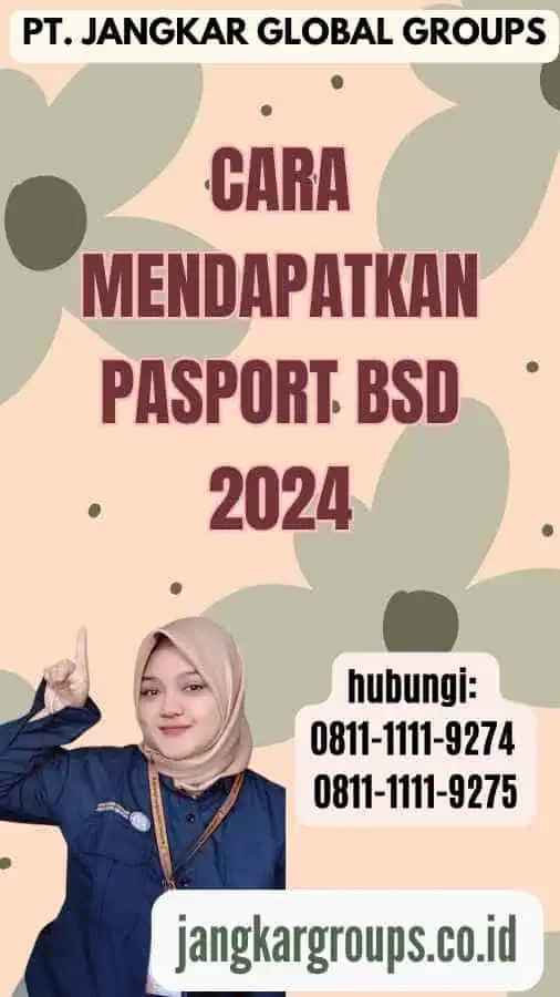 Cara Mendapatkan Pasport BSD 2024