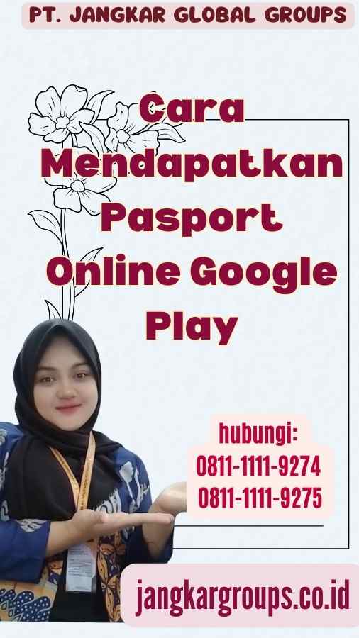 Cara Mendapatkan Pasport Online Google Play