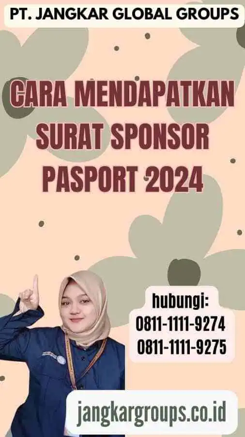 Cara Mendapatkan Surat Sponsor Pasport 2024