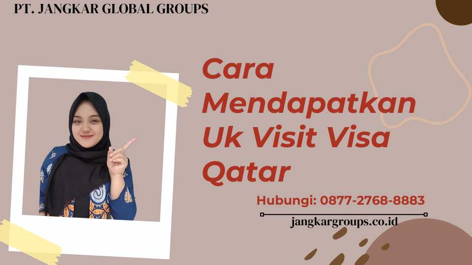 Cara Mendapatkan Uk Visit Visa Qatar