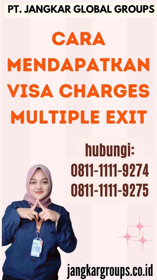 Cara Mendapatkan Visa Charges Multiple Exit