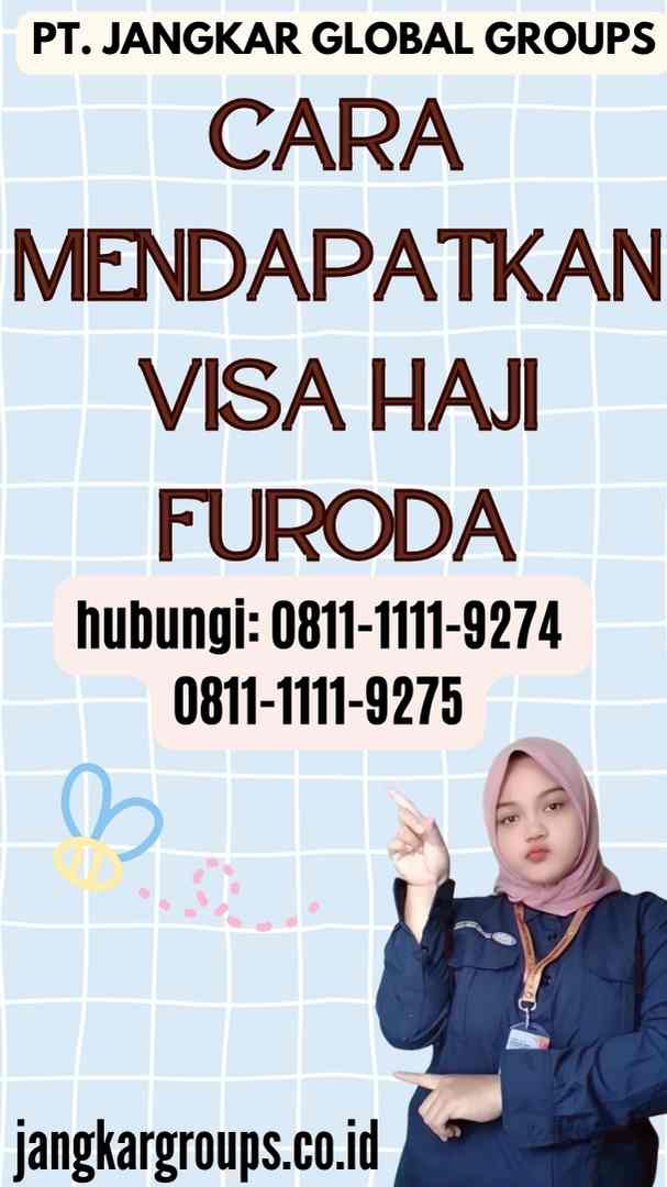 Cara Mendapatkan Visa Haji Furoda