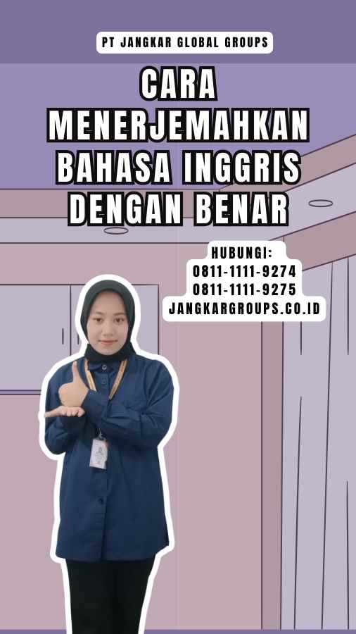 Cara Menerjemahkan Bahasa Inggris dengan Benar