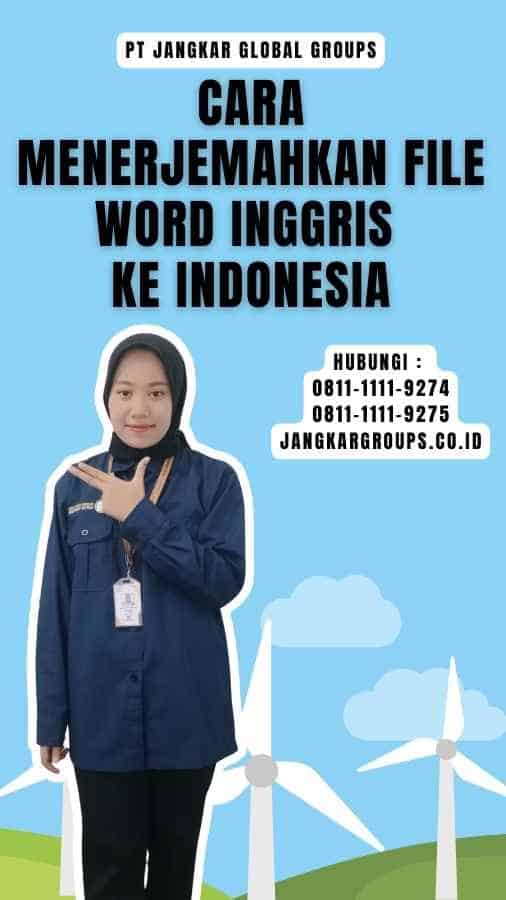 Cara Menerjemahkan File Word Inggris Ke Indonesia