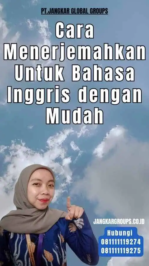 Cara Menerjemahkan Untuk Bahasa Inggris dengan Mudah