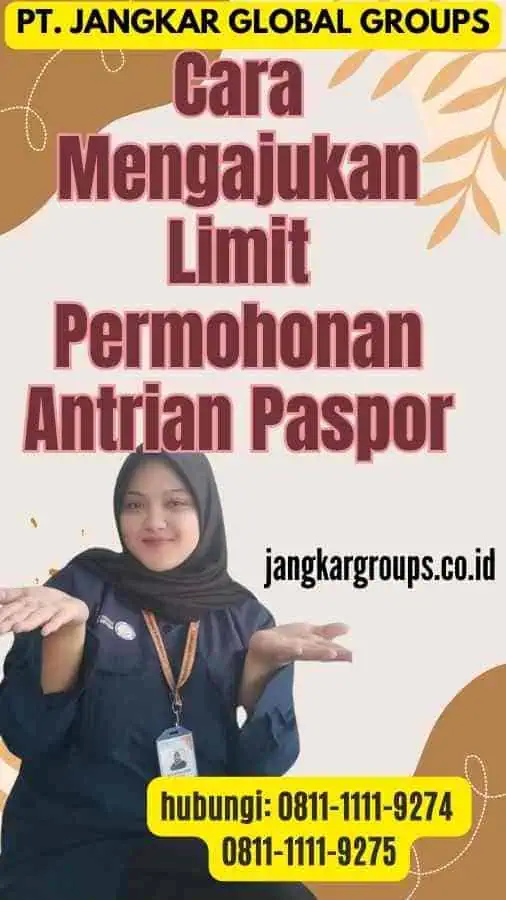 Cara Mengajukan Limit Permohonan Antrian Paspor