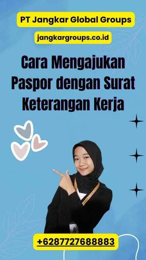 Cara Mengajukan Paspor dengan Surat Keterangan Kerja