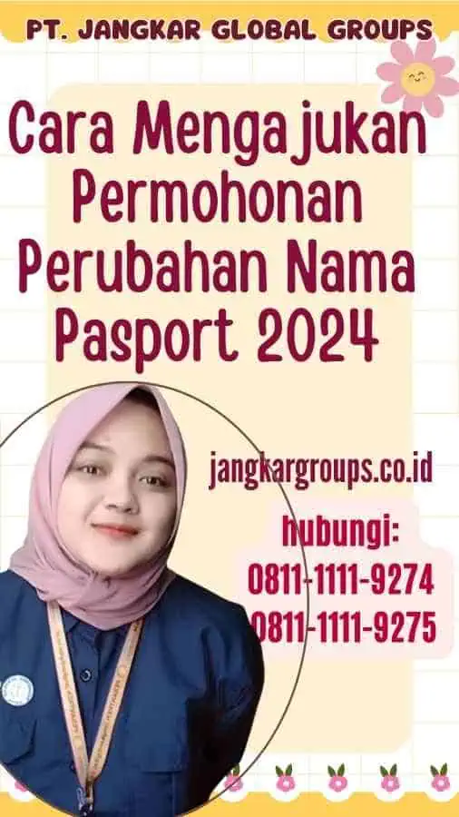 Cara Mengajukan Permohonan Perubahan Nama Pasport 2024