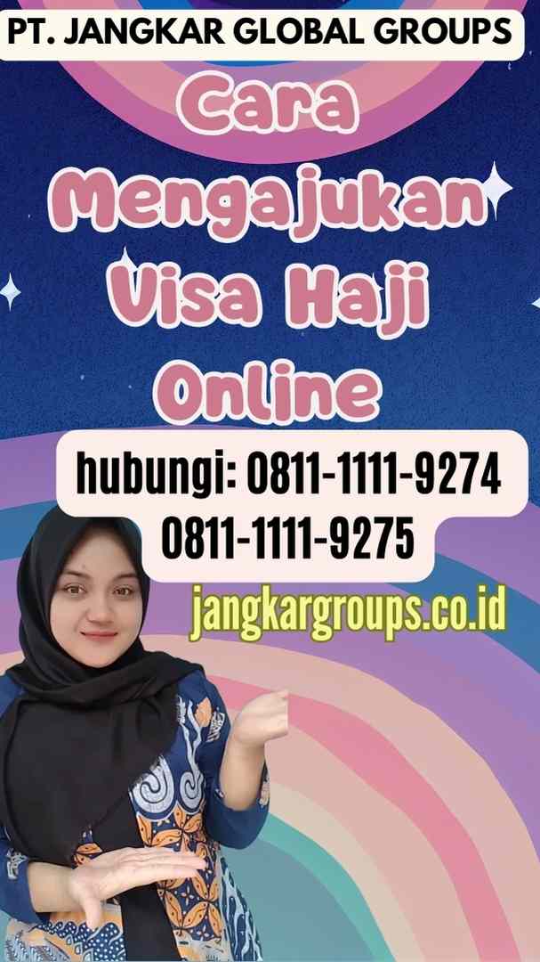 Cara Mengajukan Visa Haji Online