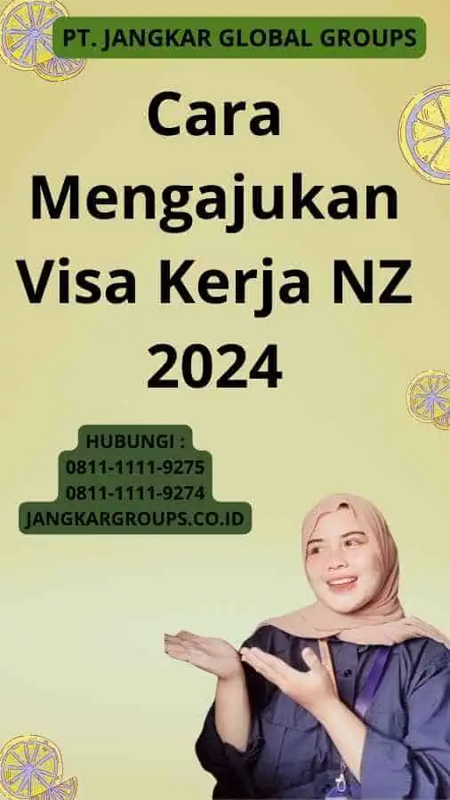 Cara Mengajukan Visa Kerja NZ 2024