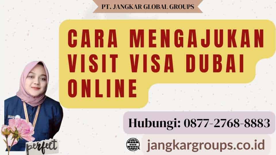 Cara Mengajukan Visit Visa Dubai Online