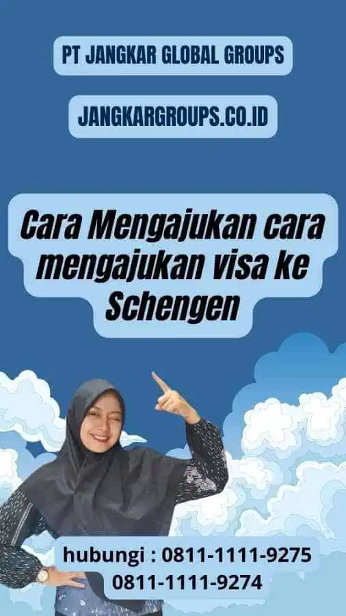 Cara Mengajukan cara mengajukan visa ke Schengen