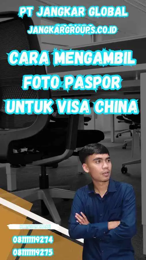 Cara Mengambil Foto Paspor untuk Visa China