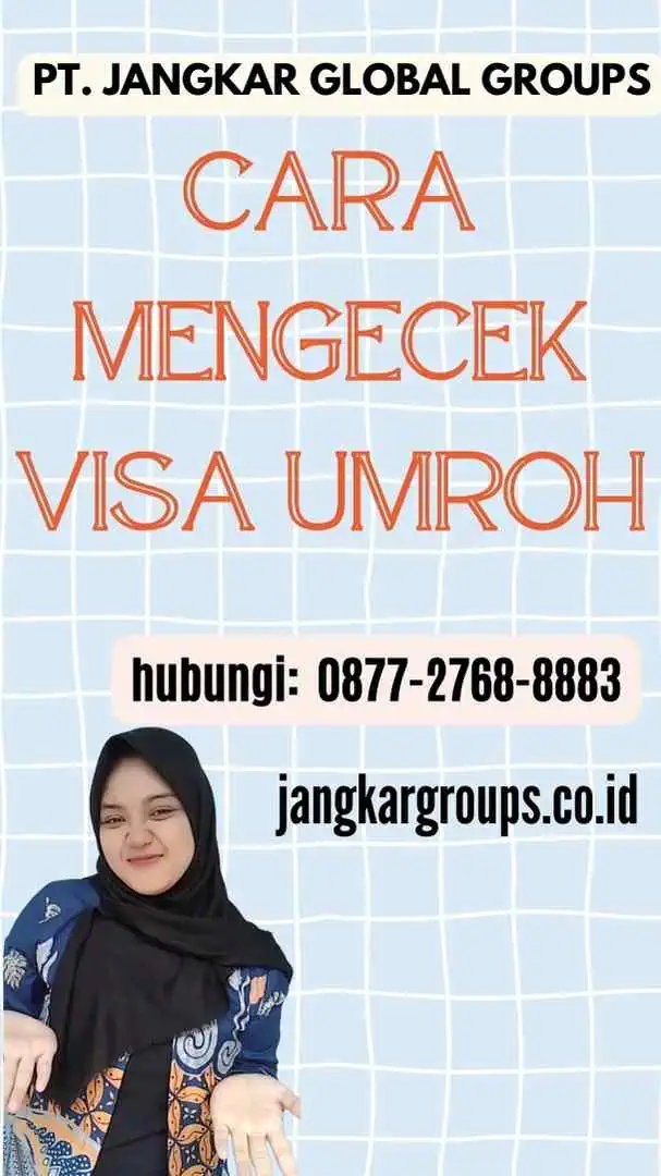 Cara Mengecek Visa Umroh