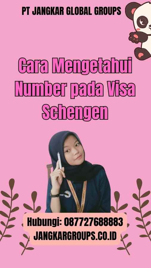 Cara Mengetahui Number pada Visa Schengen