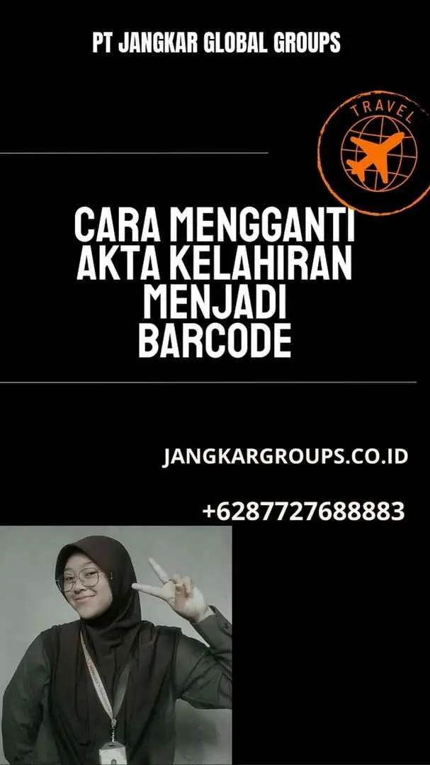 Cara Mengganti Akta Kelahiran Menjadi Barcode