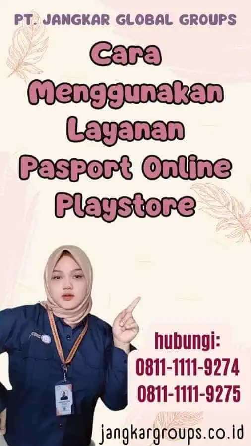 Cara Menggunakan Layanan Pasport Online Playstore