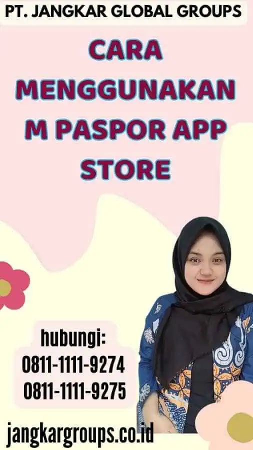 Cara Menggunakan M Paspor App Store