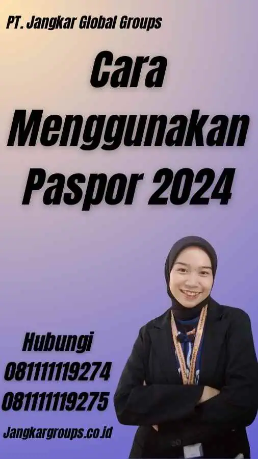 Cara Menggunakan Paspor 2024