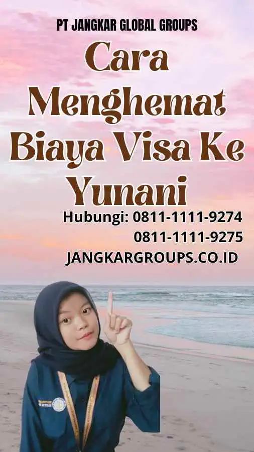 Cara Menghemat Biaya Visa Ke Yunani