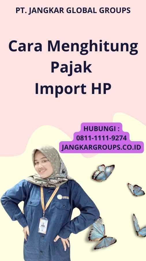 Cara Menghitung Pajak Import HP