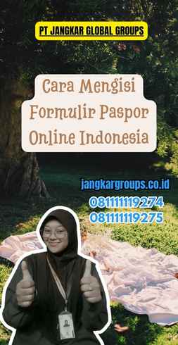 Cara Mengisi Formulir Paspor Online Indonesia