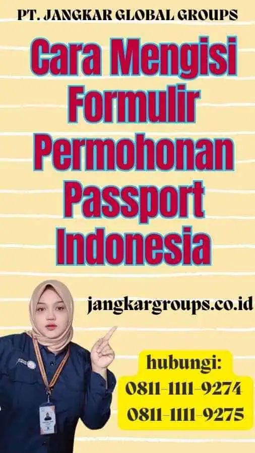 Cara Mengisi Formulir Permohonan Passport Indonesia