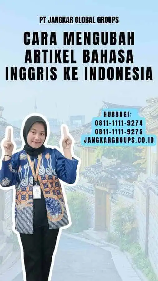 Cara Mengubah Artikel Bahasa Inggris Ke Indonesia