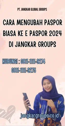 Cara Mengubah Paspor Biasa Ke E Paspor 2024 di Jangkar Groups