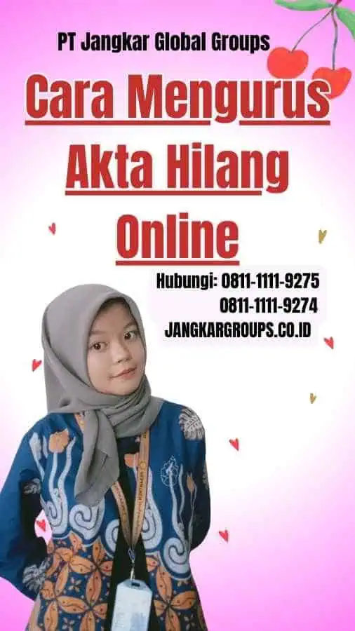 Cara Mengurus Akta Hilang Online