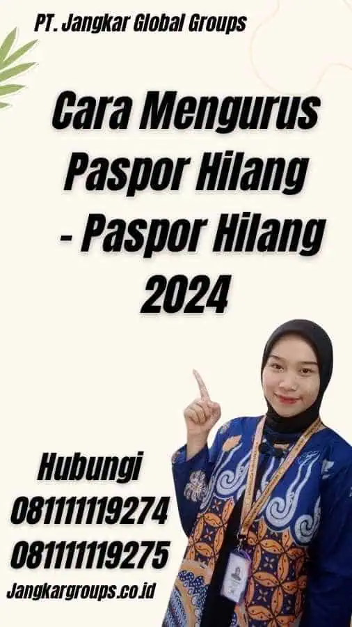 Cara Mengurus Paspor Hilang - Paspor Hilang 2024