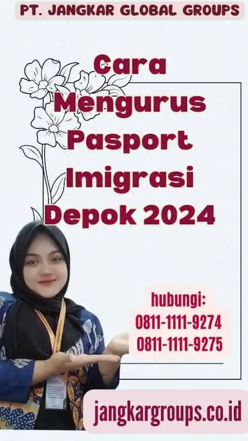 Cara Mengurus Pasport Imigrasi Depok 2024