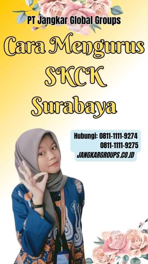 Cara Mengurus SKCK Surabaya