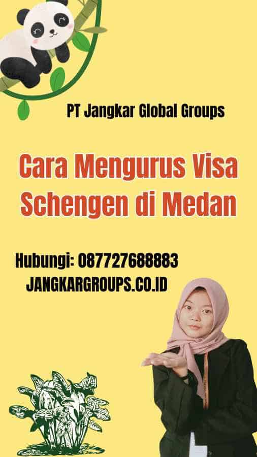 Cara Mengurus Visa Schengen di Medan