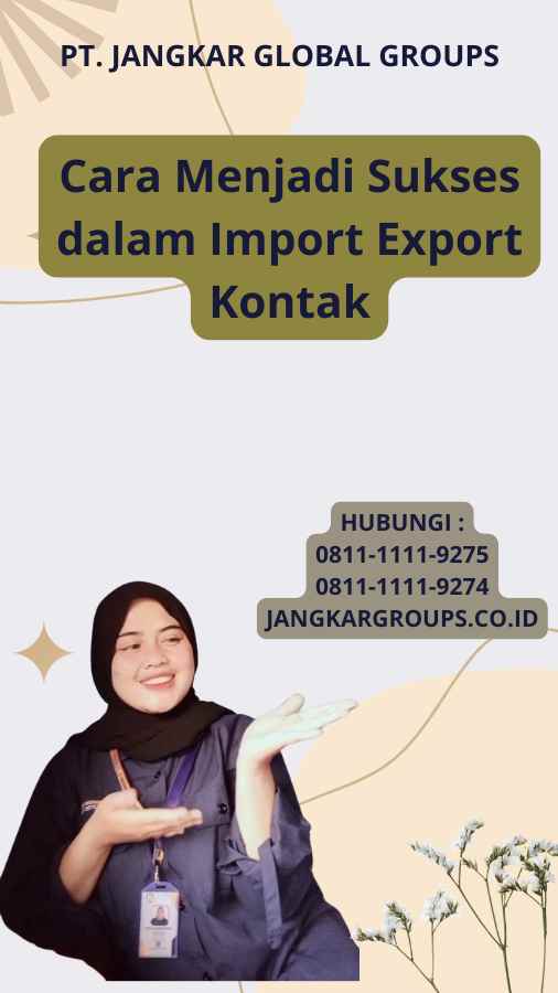 Cara Menjadi Sukses dalam Import Export Kontak