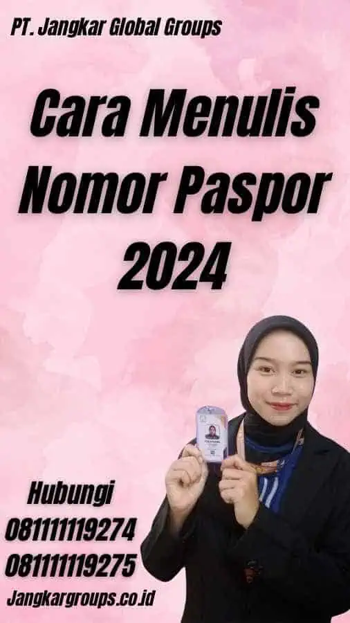 Cara Menulis Nomor Paspor 2024