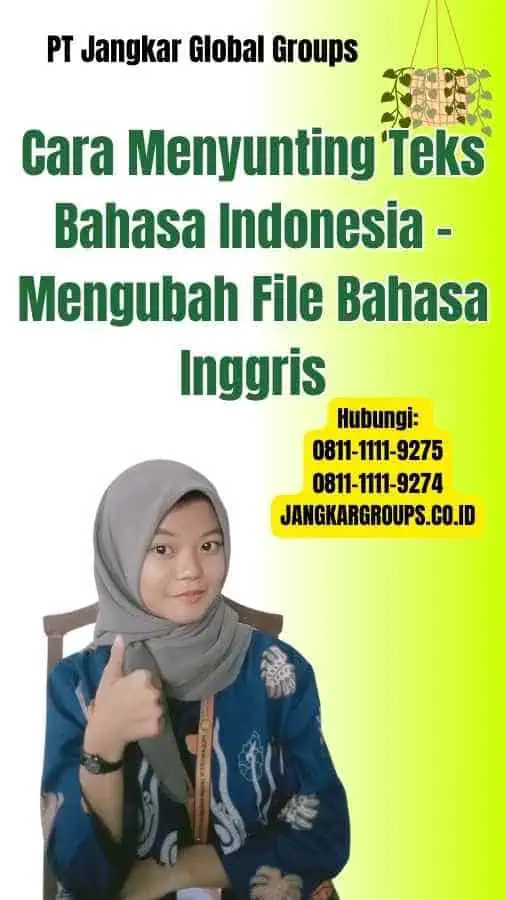 Cara Menyunting Teks Bahasa Indonesia Mengubah File Bahasa Inggris