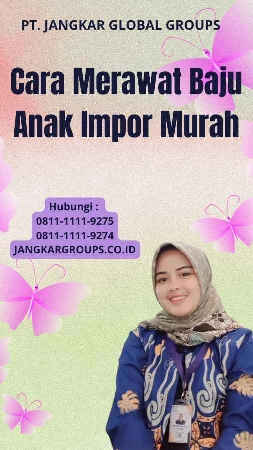 Cara Merawat Baju Anak Impor Murah