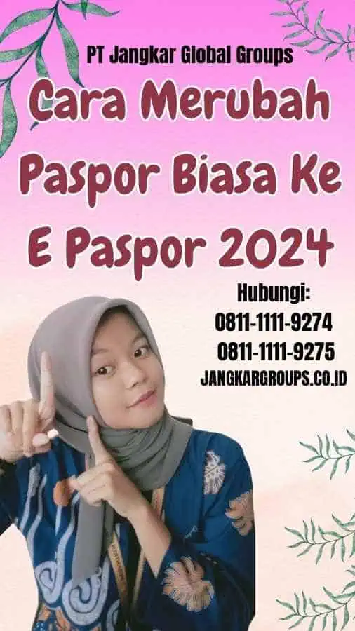 Cara Merubah Paspor Biasa Ke E Paspor 2024