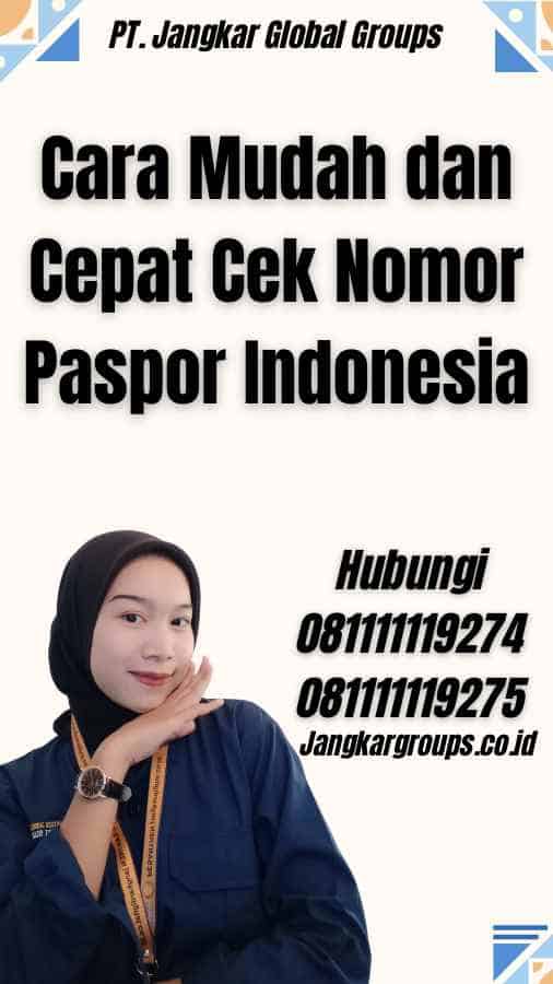 Cara Mudah dan Cepat Cek Nomor Paspor Indonesia