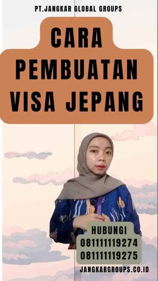 Cara Pembuatan Visa Jepang