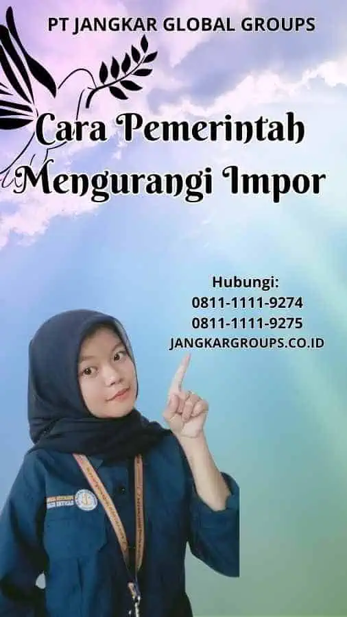 Cara Pemerintah Mengurangi Impor