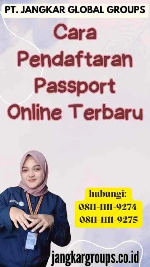 Cara Pendaftaran Passport Online Terbaru