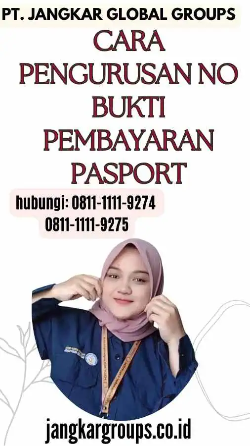 Cara Pengurusan No Bukti Pembayaran Pasport