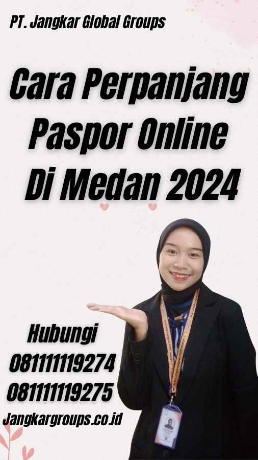 Cara Perpanjang Paspor Online Di Medan 2024