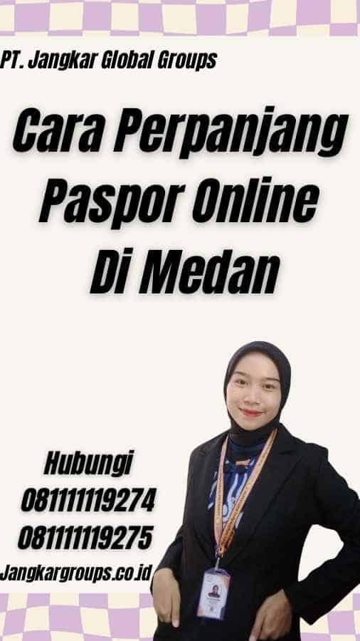 Cara Perpanjang Paspor Online Di Medan