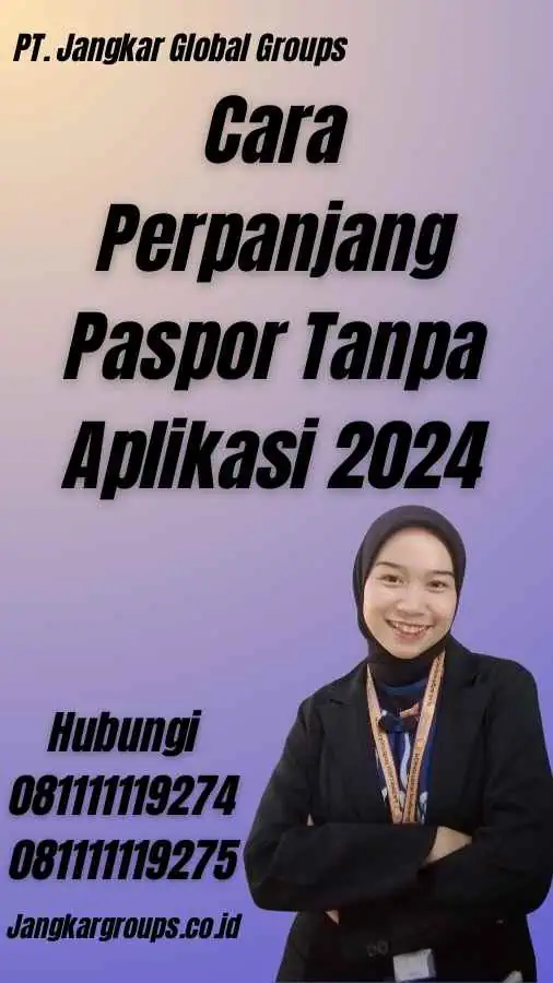 Cara Perpanjang Paspor Tanpa Aplikasi 2024