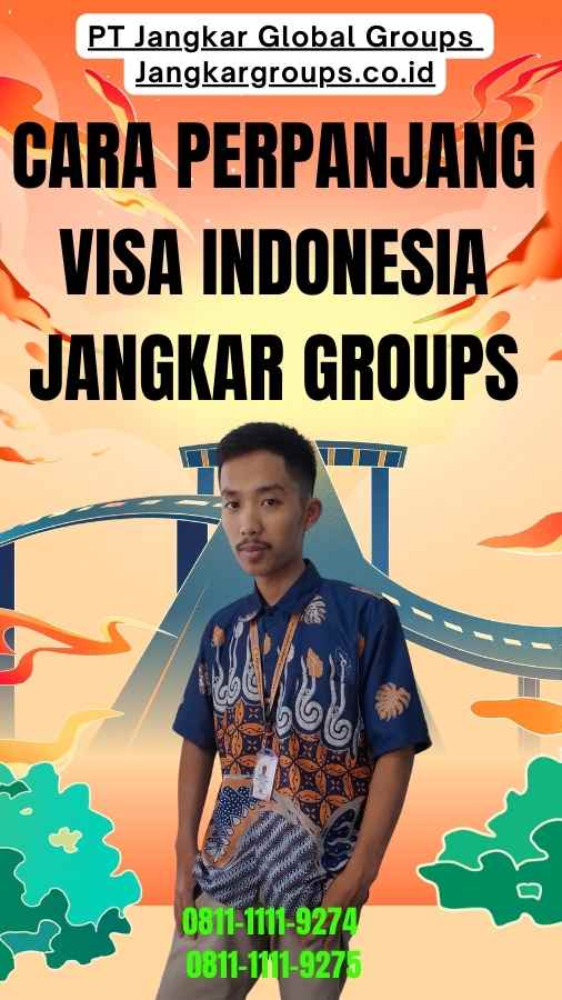 Cara Perpanjang Visa Indonesia Jangkar Groups