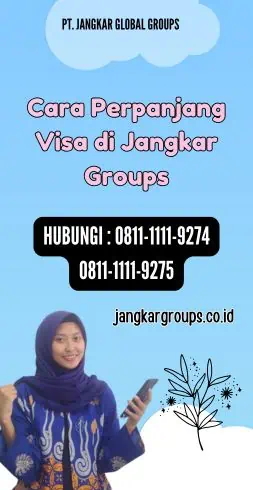 Cara Perpanjang Visa di Jangkar Groups