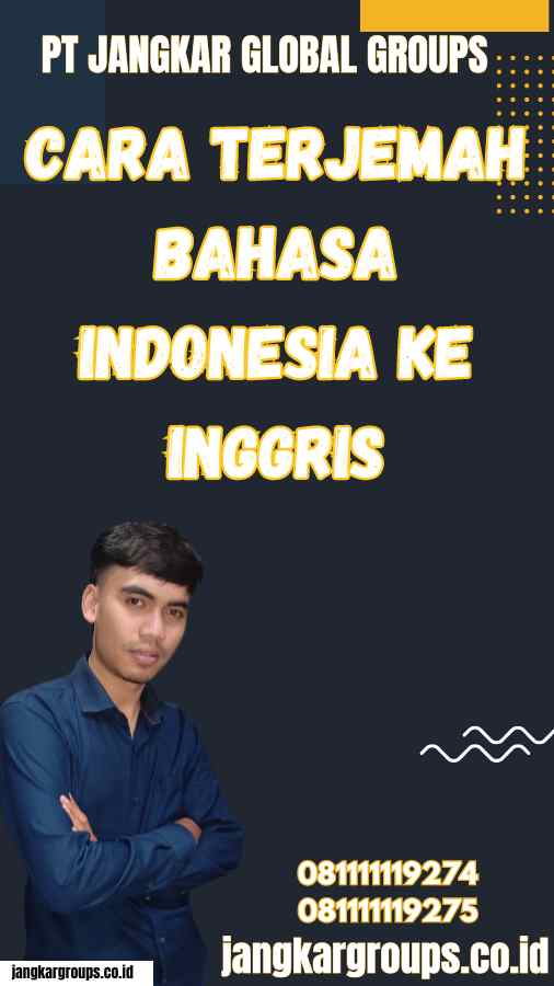 Cara Terjemah Bahasa Indonesia Ke Inggris